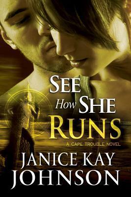 See How She Runs by Janice Kay Johnson