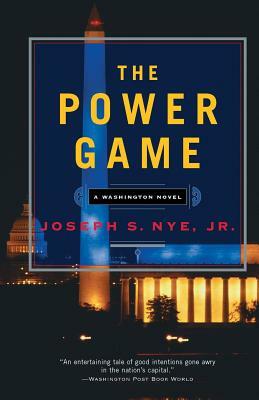 The Power Game by Joseph S. Nye