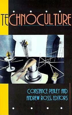 Technoculture, Volume 3 by Constance Penley