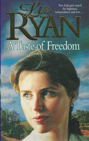 A Taste of Freedom by Liz Ryan