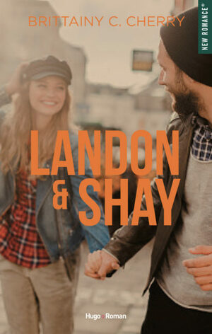 Landon & Shay - tome 1 by Brittainy C. Cherry