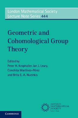 Geometric and Cohomological Group Theory by 