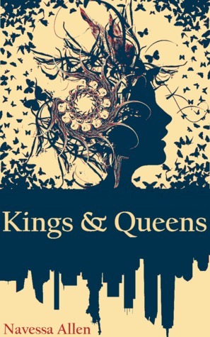 Kings & Queens by Navessa Allen