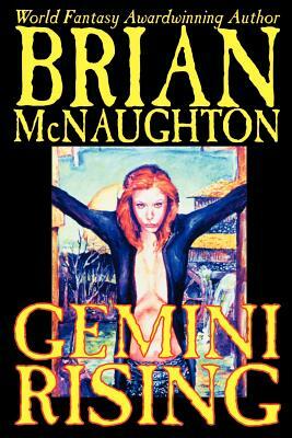 Gemini Rising by Brian McNaughton