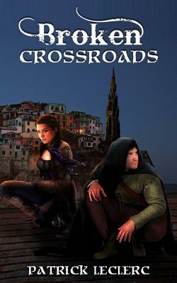 Broken Crossroads by Patrick LeClerc