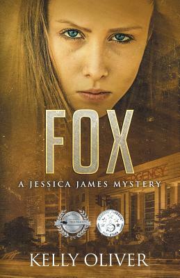 Fox: A Jessica James Mystery by Kelly Oliver