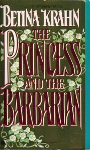 The Princess and the Barbarian by Betina Krahn