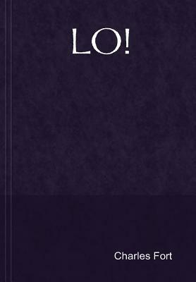 Lo! by Charles Fort