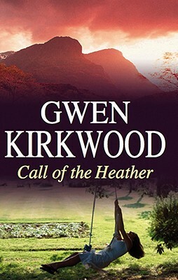 Call of the Heather by Gwen Kirkwood