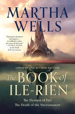 The Book of Ile-Rien: The Element of Fire & The Death of the Necromancer by Martha Wells