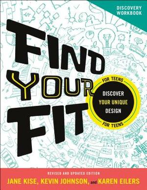Find Your Fit Discovery Workbook: Discover Your Unique Design by Jane Kise, Kevin Johnson, Karen Eilers