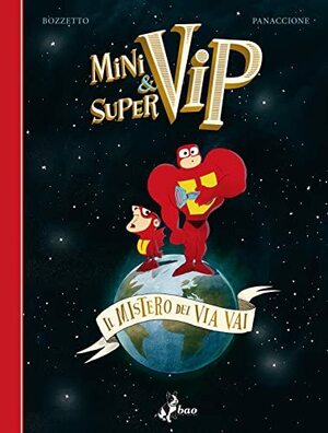 Minivip & Supervip – Il mistero del via vai by Bruno Bozzetto