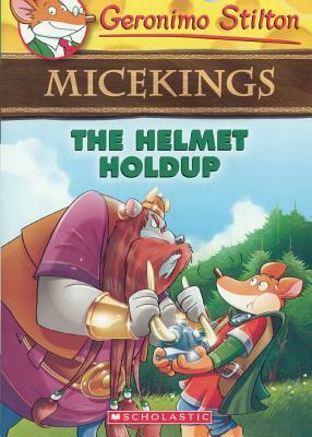 The Helmet Holdup by Geronimo Stilton
