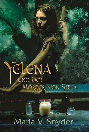 Yelena und der Mörder von Sitia by Rainer Nolden, Maria V. Snyder