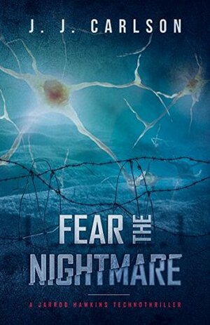 Fear the Nightmare by J.J. Carlson