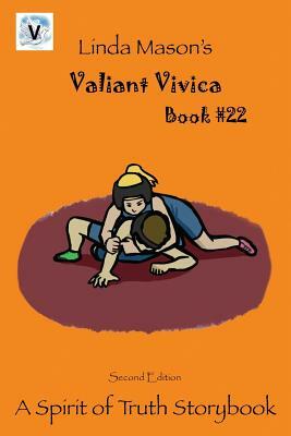 Valiant Vivica Second Edition: Book # 22 by Linda C. Mason