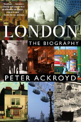 London - Die Biographie by Peter Ackroyd