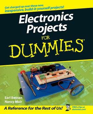 Electronics Projects for Dummies by Nancy C. Muir, Earl Boysen