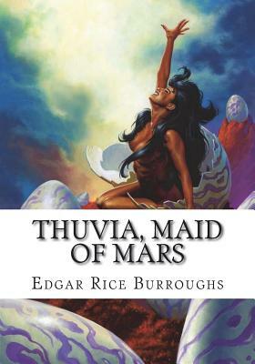 Thuvia, Maid of Mars by Edgar Rice Burroughs