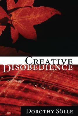 Creative Disobedience by Dorothee Soelle