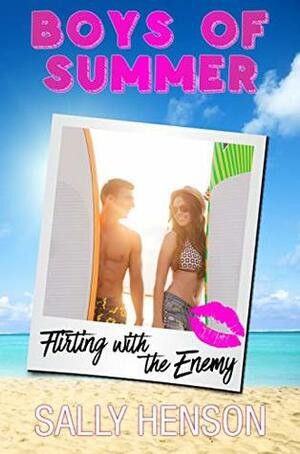 Flirting With The Enemy by Sally Henson