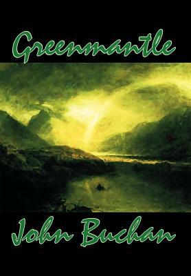 Greenmantle by John Buchan, Fiction, Espionage, Literary, War & Military by John Buchan