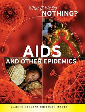 AIDS and Other Epidemics by Carol Ballard