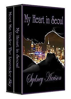 My Heart In Seoul Boxed Set by Sydney Arrison, Mjd