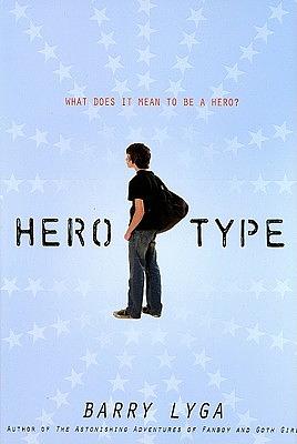Hero-Type by Barry Lyga