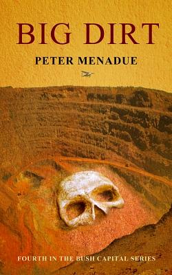 Big Dirt by Peter Menadue