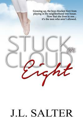 Stuck on Cloud Eight by J. L. Salter