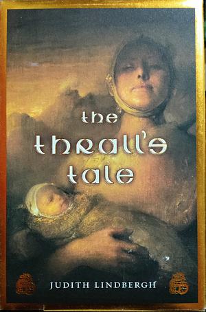 The Thrall's Tale by Judith Lindbergh