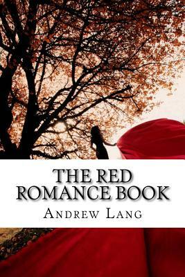 The Red Romance Book: Classics by Andrew Lang