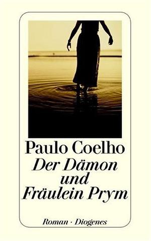 Der Dämon und Fräulein Prym by Paulo Coelho