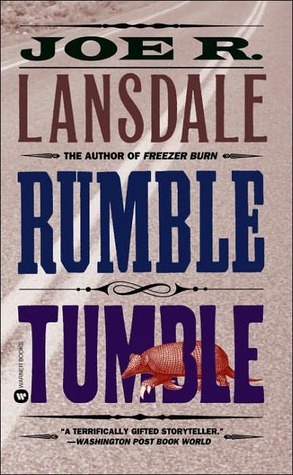 Rumble Tumble by Joe R. Lansdale