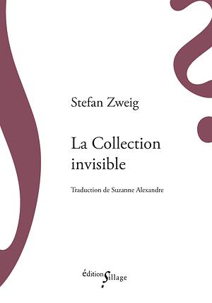 La collection invisible by Stefan Zweig