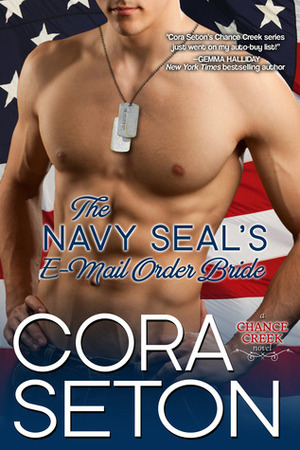 The Navy SEAL's E-Mail Order Bride by Cora Seton