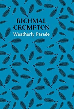 Weatherley Parade by Richmal Crompton