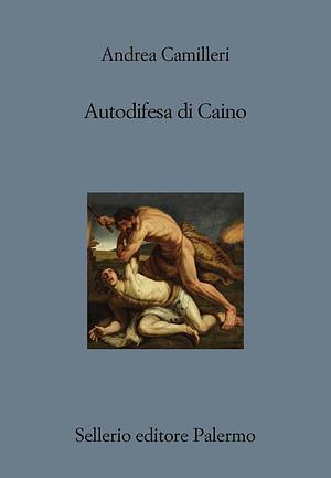 Autodifesa di Caino by Andrea Camilleri