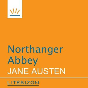 Northanger Abbey by Jane Austen