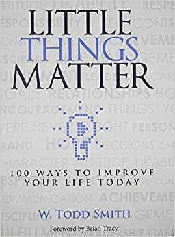 Little Things Matter by Todd Smith