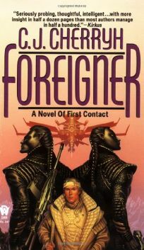 Foreigner by C.J. Cherryh