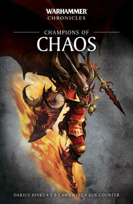 Champions of Chaos by S.P. Calkwell, Ben Counter, Darius Hinks