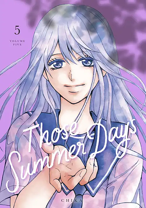Those Summer Days, Volume 5 by Chika