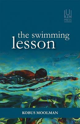 The Swimming Lesson and Other Stories by Kobus Moolman