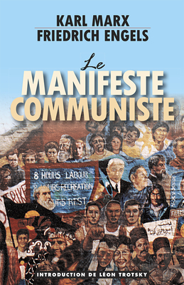 Le Manifeste Communiste by Karl Marx, Friedrich Engels