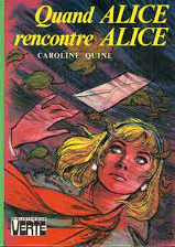 Quand Alice Rencontre Alice by Carolyn Keene, Caroline Quine