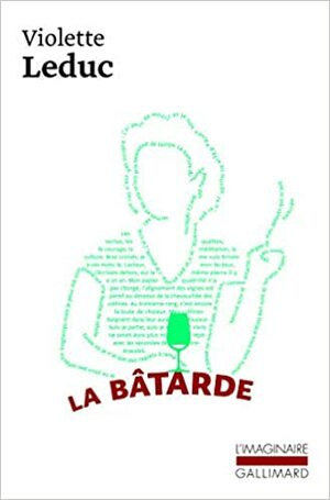 La Bâtarde by Violette Leduc, Simone de Beauvoir