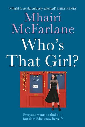 Who's That Girl?  by Mhairi McFarlane