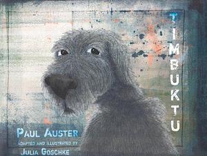 Timbuktu by Paul Auster by Paul Auster, Paul Auster